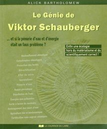 Le genie de Viktor Schauberger (2e edition)