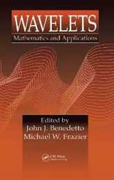 Wavelets: Mathematics and Applications (Studies in Advanced Mathematics)