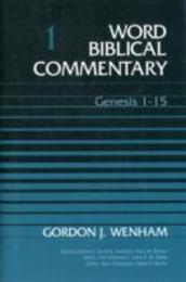 Word Biblical Commentary: Genesis 1-15 (1)