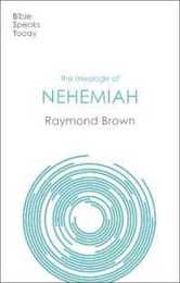 The Message of Nehemiah: God's Servant in a Time of Change (The Bible Speaks Today)