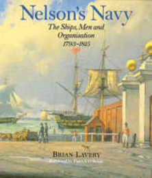 NELSON'S NAVY SHIPS MEN & ORGANI