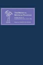 The Medieval Mystical Tradition in England: Papers Read at Dartington Hall July 1984