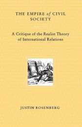 The Empire of Civil Society: A Critique of the Realist Theory of International Relations