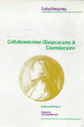 Collected Plays: Translations Adaptations and Collaborations