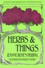 Herbs & Things: Jeanne Rose's Herbal