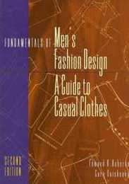 Fundamentals of Men's Fashion Design: A Guide to Casual Clothes