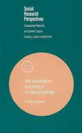 Risk Acceptability According to the Social Sciences (Social Research Perspectives)
