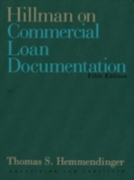 Hillman on Commercial Loan Documentation (Practising Law Institute's Commercial Banking and Trade La)
