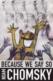 Because We Say So (Open Media Series)