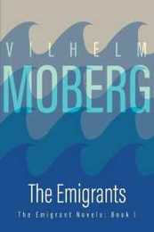The Emigrants: The Emigrant Novels: Book I