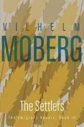 The Settlers: The Emigrant Novels: Book III