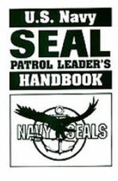 U.S. Navy Seal Patrol Leader's Handbook