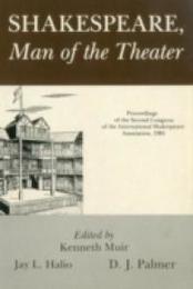Shakespeare Man of the Theater: Proceedings