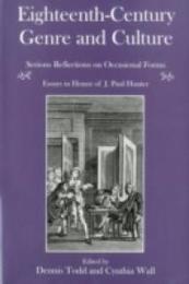 Eighteenth-Century Genre and Culture: Serious Reflections on Occasional Forms : Essays in Honor of J. Paul Hunter