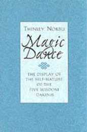 Magic Dance: The Display of the Self-Nature of the Five Wisdom Dakinis