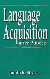 Language Acquisition After Puberty (Georgetown Studies in Romance Linguistics)