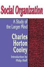 Social Organization (Transaction Social Science Classics)