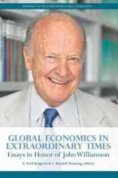 Global Economics in Extraordinary Times: Essays in Honor of John Williamson