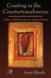 Coasting in the Countertransference (Psychoanalysis in a New Key Book Series)