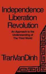 Independence Liberation Revolution: An Approach to the Understanding of the Third World (Human/Computer Interaction)
