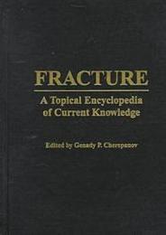 Fracture: A Topical Encyclopedia of Current Knowledge