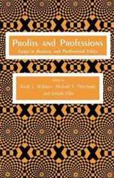 Profits and Professions: Essays in Business and Professional Ethics (Contemporary Issues in Biomedicine Ethics and Society)