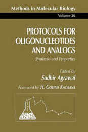 Protocols for Oligonucleotides and Analogs: Synthesis and Properties (Methods in Molecular Biology 20)