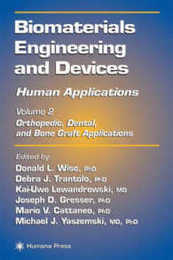 Biomaterials Engineering and Devices: Human Applications: Volume 2. Orthopedic Dental and Bone Graft Applications