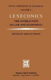 Lexeconics: The Interaction of Law and Economics (Social Dimensions of Economics 2)