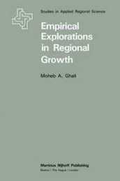 Empirical Explorations in Regional Growth (Studies in Applied Regional Science)