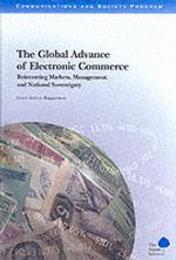 The Global Advance of Electronic Commerce: Reinventing Markets Management and National Sovereignty