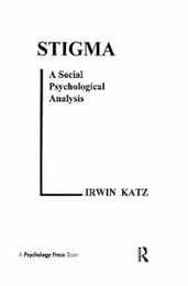 Stigma: A Social Psychological Analysis