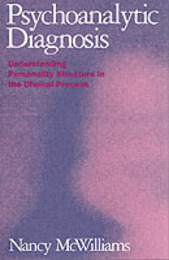 Psychoanalytic Diagnosis First Edition: Understanding Personality Structure in the Clinical Process