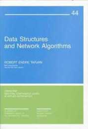 Data Structures and Network Algorithms (CBMS-NSF Regional Conference Series in Applied Mathematics Series Number 44)