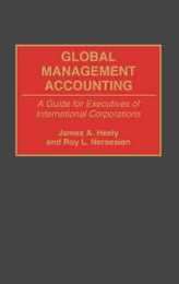Global Management Accounting: A Guide for Executives of International Corporations