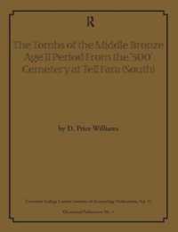 The Tombs of the Middle Bronze Age II Period From the ‘500’ Cemetery at Tell Fara (South)