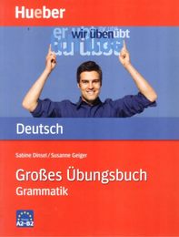 Hueber dictionaries and study-aids: Grosses Ubungsbuch Deutsch - Grammatik