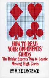 How to Read Your Opponents' Cards: The Bridge Experts' Way to Locate Missing High Cards