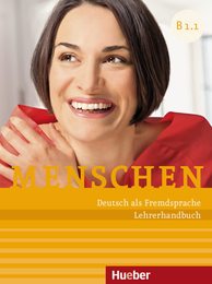 Menschen sechsbandige Ausgabe: Lehrerhandbuch B1.1