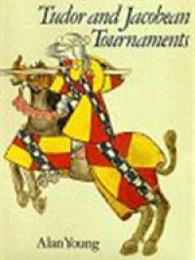 Tudor and Jacobean Tournaments