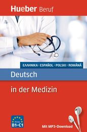Berufssprachfuehrer. Deutsch in der Medizin: Griechisch Spanisch Polnisch Rumaenisch / Buch mit MP3-Download