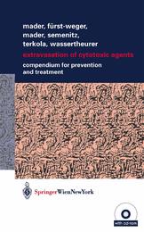 Extravasation of Cytotoxic Agents: Compendium for Prevention and Treatment