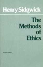 Methods of Ethics (Hackett Classics)