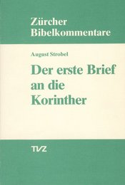 Der Erste Brief an Die Korinther (Zurcher Bibelkommentare. Neues Testament)