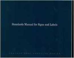 Standards Manual for Signs and Labels: 1995