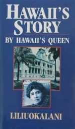 Hawaii's Story by Hawaii's Queen