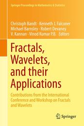 Fractals Wavelets and their Applications: Contributions from the International Conference and Workshop on Fractals and Wavelets (Springer Proceedings in Mathematics & Statistics 92)