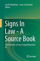 Signs In Law - A Source Book: The Semiotics of Law in Legal Education III
