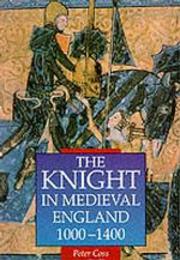 Knight In Medieval England 1000-1400