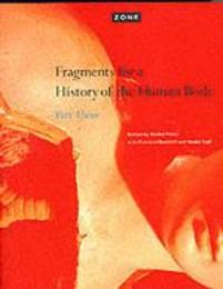 Fragments for a History of the Human Body (Zone 5)